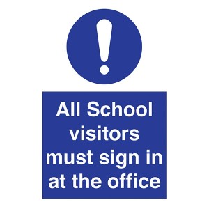 All School Visitors Must Sign In At Office - Portrait