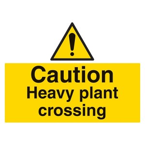 Caution Heavy Plant Crossing - Landscape - Large