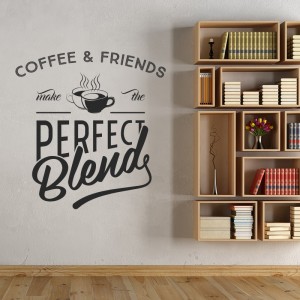 Coffee & friends make the perfect blend quote - Kitchen room Vinyl Wall Art
