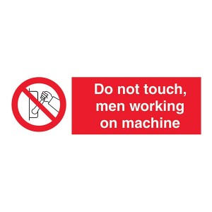 Do Not Touch, Men Working On Machine - Landscape