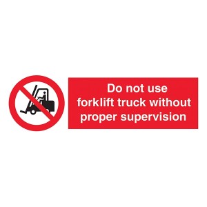 Do Not Use Forklift Truck Without Supervision - Landscape