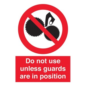 Do Not Use Unless Guards Are In Position - Portrait