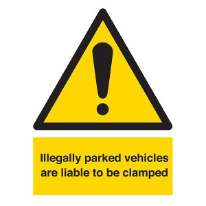 Illegally Parked Vehicles Are Liable To Be Clamped - Portrait