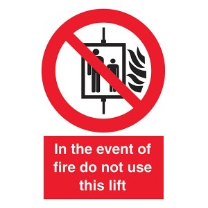 In The Event Of Fire Do Not Use This Lift - Portrait