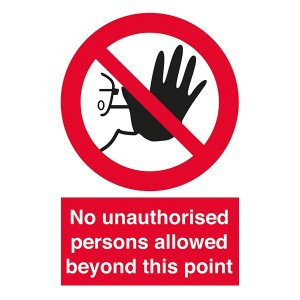 No Unauthorised Persons Allowed Beyond This Point - Portrait