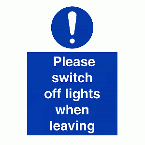 Please Switch Off Lights When Leaving - Portrait