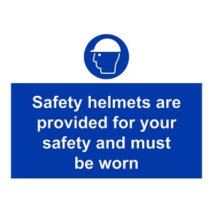 Safety Helmets Are Provided For Your Safety And Must Be Worn - Landscape - Large