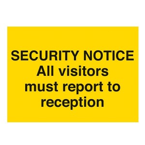 Security Notice - All Visitors Must Report To Reception - Landscape - Large