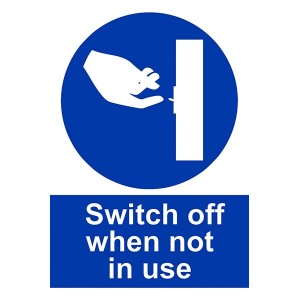 Switch Off When Not In Use - Portrait