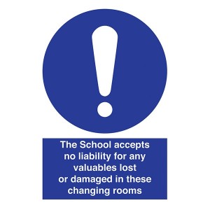 School Accepts No Liability For Any Valuables Lost Or Damaged - Portrait