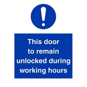 This Door To Remain Unlocked During Working Hours - Portrait