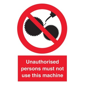 Unauthorised Persons Must Not Use This Machine - Portrait