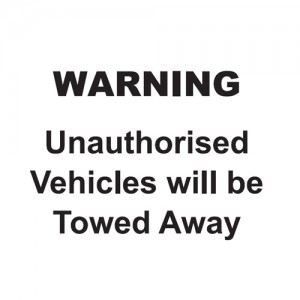 Warning - Unauthorised Vehicles Will Be Towed Away - Landscape - Large