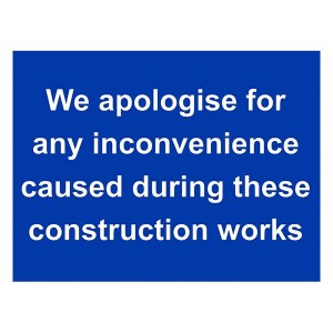 We Apologise For Any Inconvenience Cause During These Construction Works - Landscape - Large