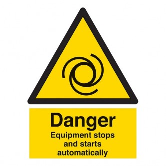 Danger Equipment Stops And Starts Automatically - Portrait