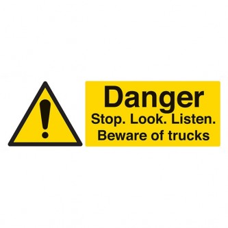 Danger Stop. Look. Listen. Beware Of Trucks - Landscape
