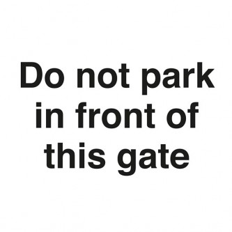 Do Not Park In Front Of This Gate - Landscape - Large