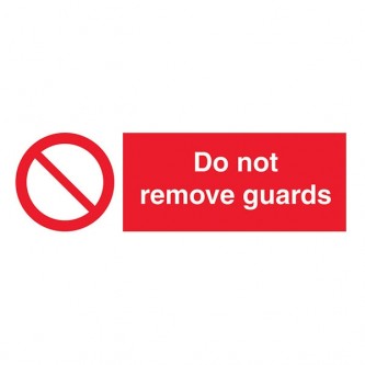 Do Not Remove Guards - Landscape