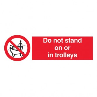 Do Not Stand On Or In Trolleys - Landscape