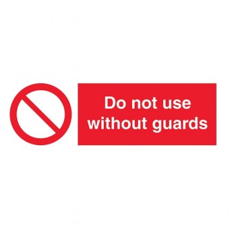 Do Not Use Without Guards - Landscape