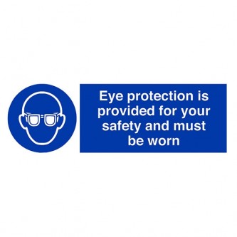 Eye Protection Is Provided For Your Safety And Must Be Worn - Landscape