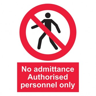 No Admittance - Authorised Personnel Only With Man - Portrait