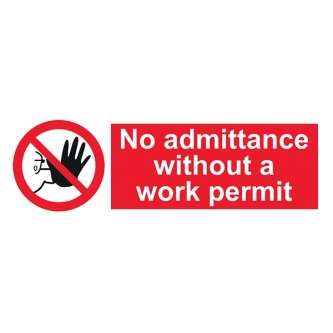 No Admittance Without  A Work Permit - Landscape
