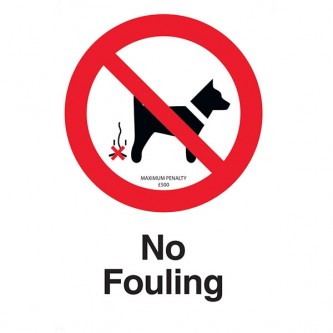 No Fouling - Maximum Penalty £500 - Portrait
