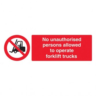 No Unauthorised Persons Allowed To Operate Forklift Trucks - Landscape