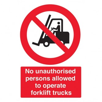 No Unauthorised Persons Allowed To Operate Forklift Trucks - Portrait