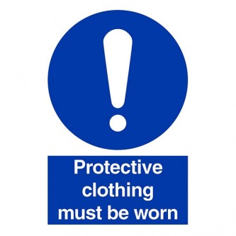 Protective Clothing Must Be Worn - Portrait