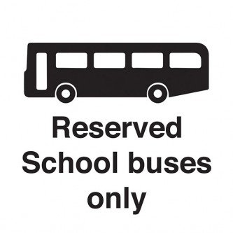 Reserved School Buses Only - Square