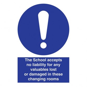 School Accepts No Liability For Any Valuables Lost Or Damaged - Portrait