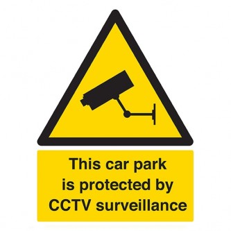 This Car Park Is Protected By CCTV Surveillance - Portrait