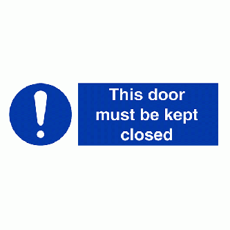 This Door Must Be Kept Closed - Landscape