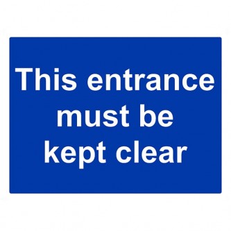 This Entrance Must Be Kept Clear - Landscape - Large