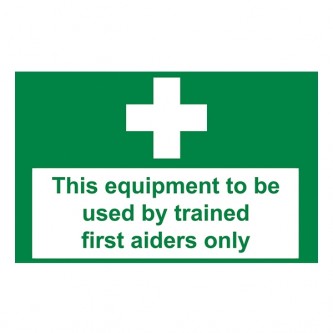 This Equipment To Be Used By Trained First Aiders Only - Landscape - Large