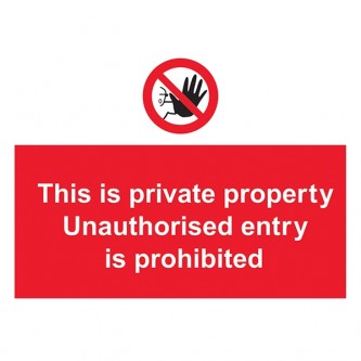 This Is Private Property - Unauthorised Entry Is Prohibited - Landscape - Large