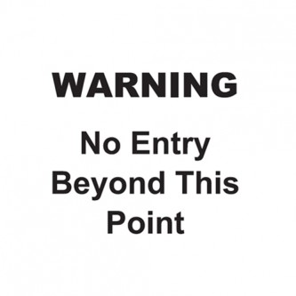 Warning - No Entry Beyond This Point - Landscape - Large