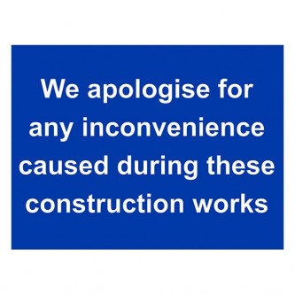 We Apologise For Any Inconvenience Cause During These Construction Works - Landscape - Large
